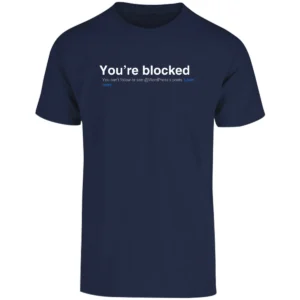 Camiseta Algodón "You’re Blocked" Diseño Exclusivo WordPress