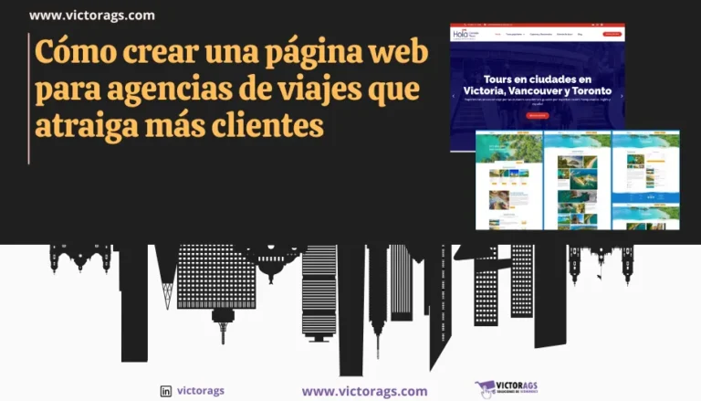 Cómo crear una página web para agencias de viajes que atraiga más clientes